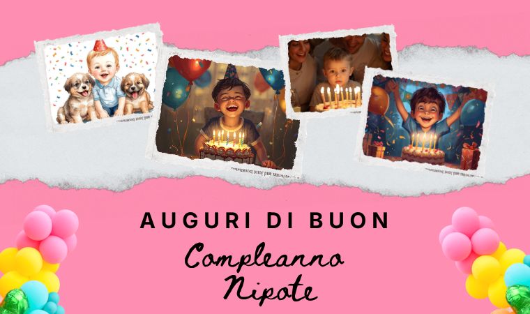 Auguri di Buon Compleanno Nipote – Le più Belle
